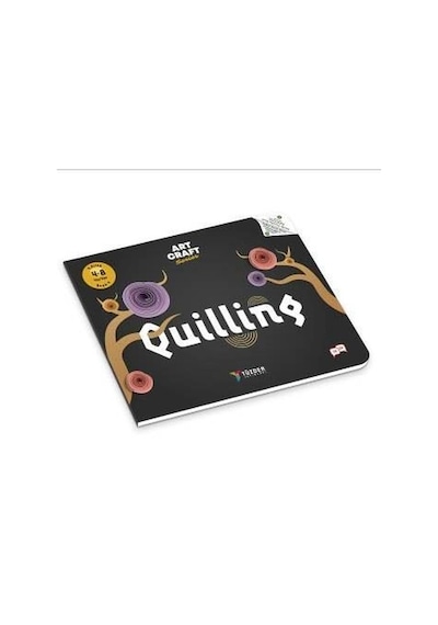 Quilling - Art Craft Series 4-8 Yaş- Tüzder Yayınları
