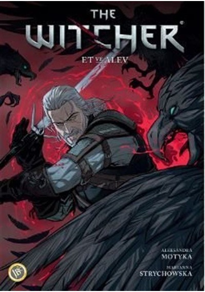 The Witcher Cilt 4 - Et ve Alev - Marianna Strychowska -  Aleksandra Motyka - JBC Yayıncılık