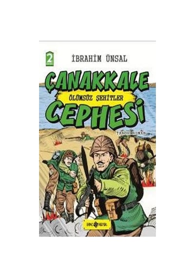 Çanakkale Cephesi Ölümsüz Şehitler-Cepheden Cepheye 3 - İbrahim Ünsal - Genç Hayat