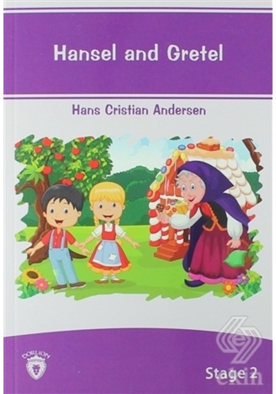 Hansel And Gretel İngilizce Hikaye Stage 2 - Hans Christian Andersen - Dorlion Yayınevi