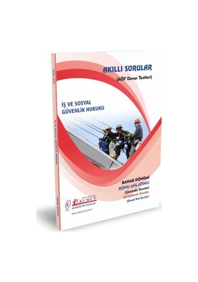 İlkumut Yayınları - iş Ve Sosyal Güvenlik Hukuku - Konu Anlatımlı - Çözümlü Sorular