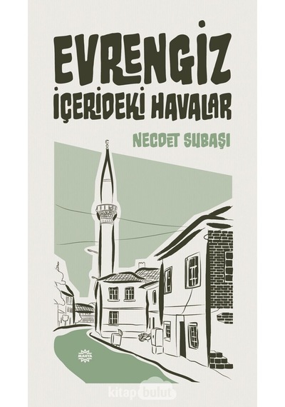 Evrengiz Içerideki Havalar Dr. Necdet Subaşı Mahya Yayinlari