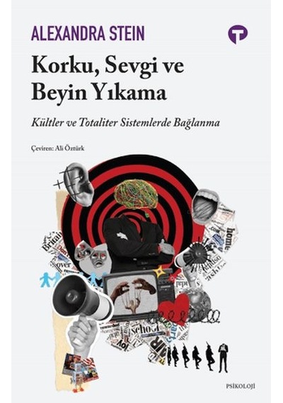 Korku, Sevgi Ve Beyin Yıkama