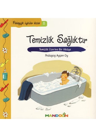 Temizlik Sağlıktır-Pedagojik Öyküler Dizisi 8 - Ayşen Oy - Mandolin