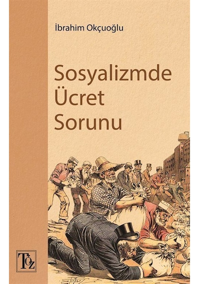 Sosyalizmde Ücret Sorunu / İbrahim Okçuoğlu