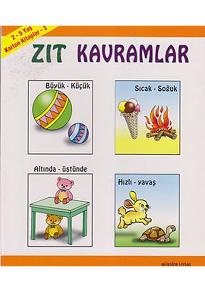 Zıt Kavramlar - Mürşide Uysal - Uysal Yayınevi