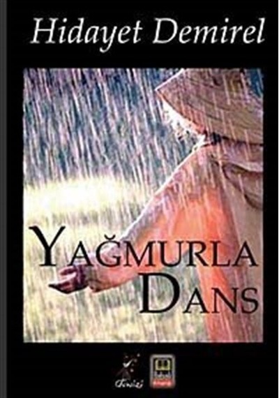Yağmurla Dans - Hidayet Demirel - Babıali Kitaplığı