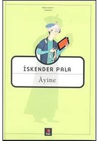 Ayine / Prof. Dr. İskender Pala