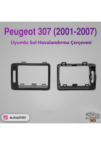 Peugeot 307 2001 2007 Uyumlu Sol Havalandırma Çerçevesi Sol Havalandırma Çerçevesi