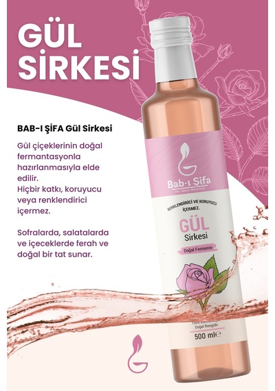 Bab-ı Şifa Doğal Fermente Gül Sirkesi 500 Ml Katkısız & Koruyucusuz Cam Şişe