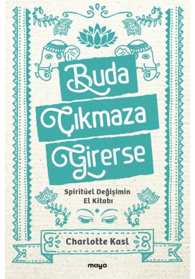 Buda Çıkmaza Girerse
