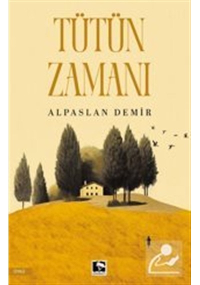 Tütün Zamanı / Alpaslan Demir