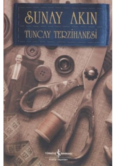 Tuncay Terzihanesi - Sunay Akın - İş Bankası Kültür Yayınları