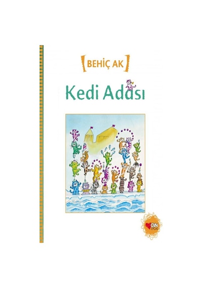 Kedi Adası -  Behiç Ak - Can Çocuk Yayınları