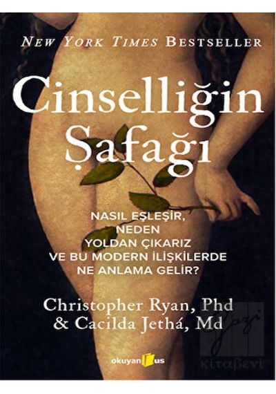Cinselliğin Şafağı - Cacilda Jetha -  Christopher Ryan - Okuyan Us Yayınları