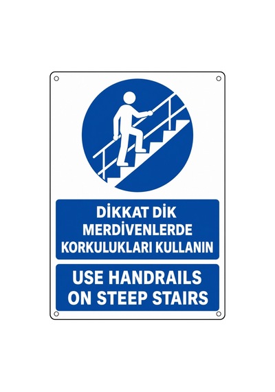 Dikkat Dik Merdivenlerde Korkulukları Kullan 21x30cm Pvc Isg Levha