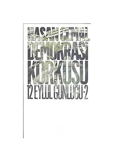 Demokrasi Korkusu 12 Eylül Günlüğü 1 Ve 2.kitap Takım Set-hasan Cemal İlk Baskı 2012