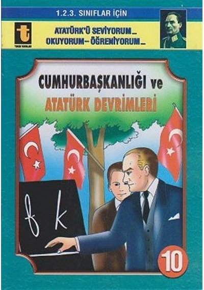 Cumhurbaşkanlığı ve Atatürk Devrimleri -10 (Eğik El Yazısı) / ...