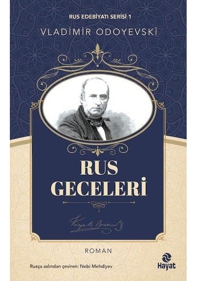 Rus Geceleri-Rus Edebiyatı Serisi 1 - Vladimir Odoyevski - Hayat Yayıncılık