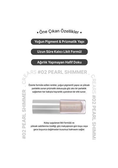 Cre'ars Yoğun Işıltılı, Prizmatik Yapılı Likit Far Shine Lover Liquid Shadow 02 Pearl Shimmer