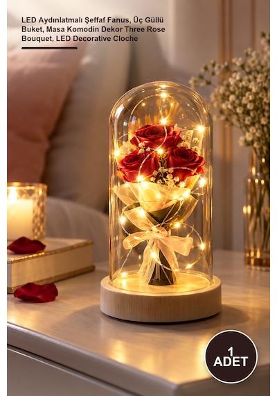 1 Adet Gül Buketi Ledli Fanus Led Aydınlatmalı Şeffaf Fanus, Üç Güllü Buket, Masa Komodin Dekor Three Rose Bouquet, Led Decorative Cloche
