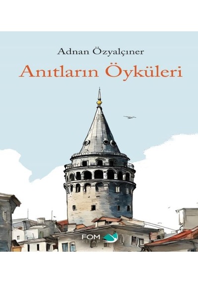 Anıtların Öyküleri - Yqbx-637518