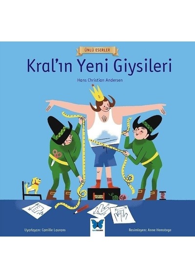 Kral'ın Yeni Giysileri-Ünlü Eserler - Hans Christian Andersen - Mavi Kelebek
