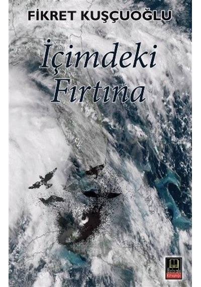 İçimdeki Fırtına / Fikret Kuşçuoğlu