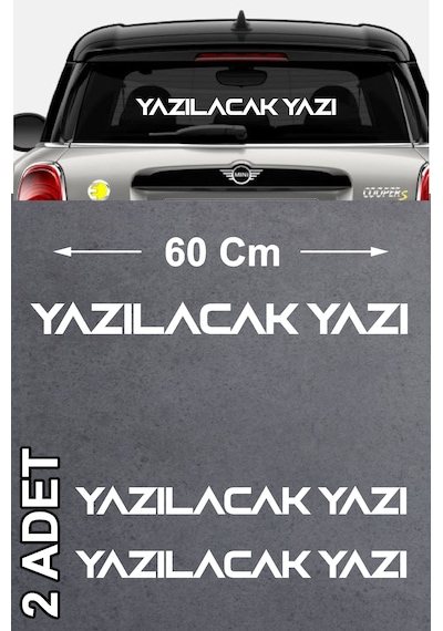 Kişiye Özel Yazı 2 Adet Sticker - Araba Oto Motosiklet Karavan Cam Sticker - 00122 60 Cm