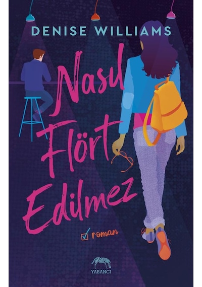 Nasıl Flört Edilmez - Denise Williams - Yabancı