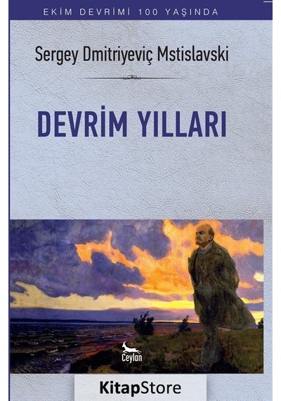 Devrim Yılları - Sergey Dmitriyeviç Mstislavski - Ceylan Yayıncılık