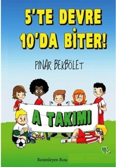 A Takımı 5 Te Devre 10 Da Biter - Rxlu-586385
