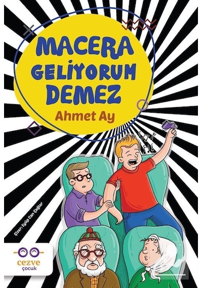 Mercankitap Macera Geliyorum Demez / Ahmet Ay