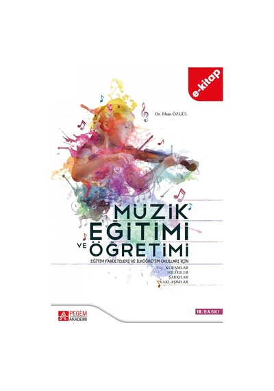 Müzik Eğitimi Ve Öğretimi E-kitap