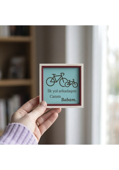 İlk Yol Arkadaşım Canım Babam Yazılı Modern Obje, Bisiklet Tasarımlı 10x10 Cm Dekoratif Tasarım