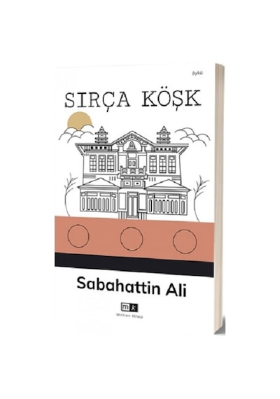 Sırça Köşk - Sabahattin Ali - MK Mirhan Kitap
