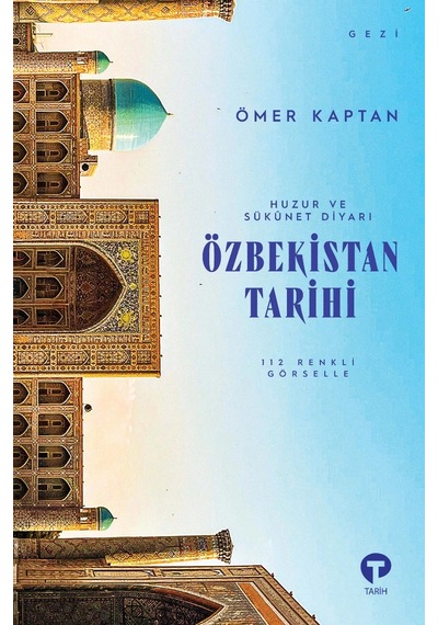 Huzur Ve Sükunet Diyarı - Özbekistan Tarihi