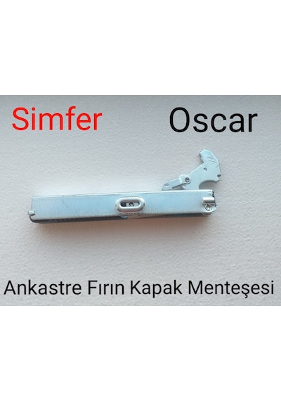 Simfer Uyumlu Oscar Ankastre Fırın Kapak Menteşesi - 489044722
