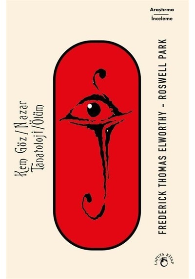 Kem Göz / Nazar - Tanatoloji / Ölüm / Roswell Park