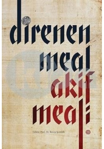 Direnen Meal Akif Meali Prof. Dr. Recep Şentürk
