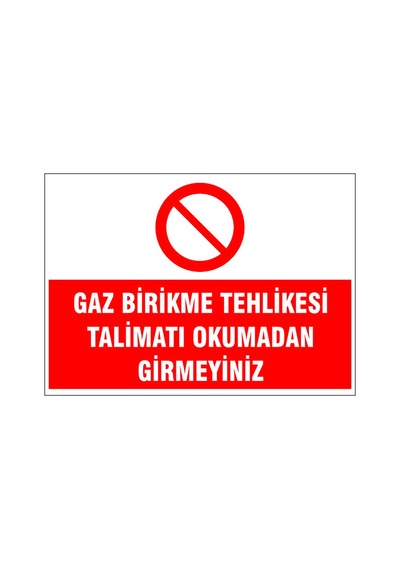 Talimatı Okumadan Girmeyin, İsg Uyarı Levhası
