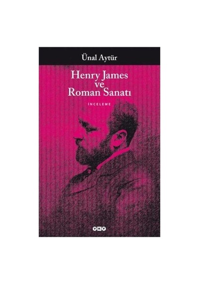 Roman Sanatı: Henry James'in Edebi Etkileri