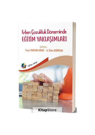 Erken Çocukluk Döneminde Eğitim Yaklaşımları- Eğiten Kitap