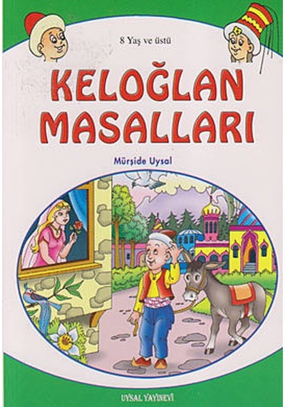 Keloğlan Masalları (8 Yaş ve Üstü) - Mürşide Uysal - Uysal Yayınevi