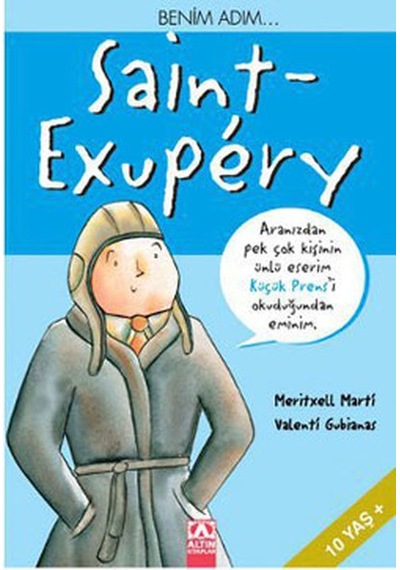 Benim Adım... Saint - Exupery