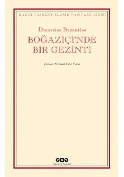 Boğaziçi'nde Bir Gezinti - Dionysisos Byzantios - Yapı Kredi Yayınları