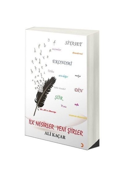 İlk Nesirler Yeni Şiirler / Ali Kaçar
