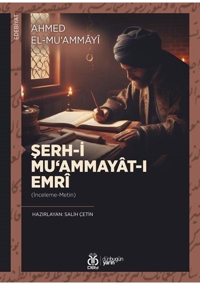 Şerh-i Mu'ammayat-ı Emri (İnceleme-Metin) - Ahmed El-Muammayi - DBY Yayınları