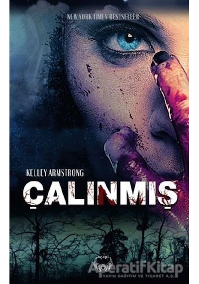 Çalınmış - Kelley Armstrong - Agapi
