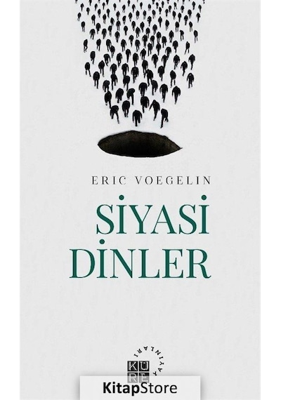 Siyasi Dinler - Eric Voegelin - Küre Yayınları